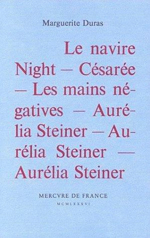 Emprunter Le navire Night. Césarée. Les mains négatives. Aurélia Steiner livre