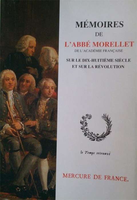 Emprunter Mémoires de l'abbé Morellet, de l'Académie française, sur le dix-huitième siècle et sur la Révolutio livre