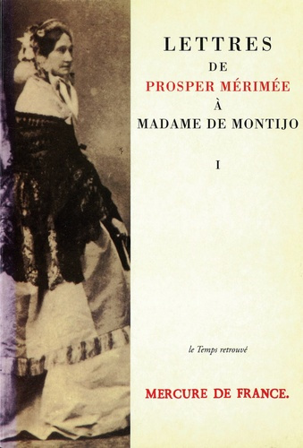 Emprunter LETTRES DE PROSPER MERIMEE. Tome 1 livre