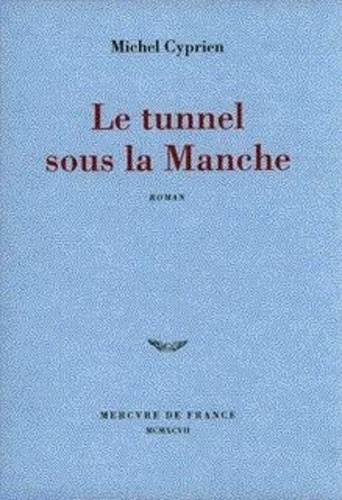Emprunter Le tunnel sous la manche livre