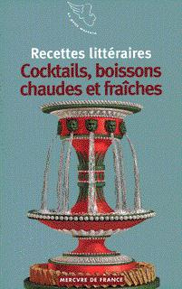 Emprunter Recettes littéraires Tome 6 : Cocktails, boissons chaudes et fraiches livre