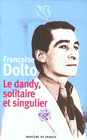Emprunter Le dandy, solitaire et singulier livre