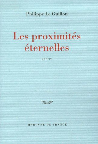 Emprunter Les proximités éternelles livre