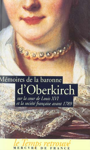 Emprunter Mémoires de la baronne d'Oberkirch sur la cour de Louis XVI et la société française avant 1789 livre