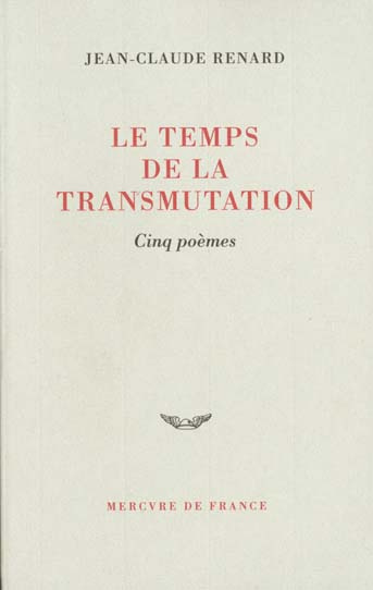 Emprunter Le temps de la transmutation. Cinq poèmes livre