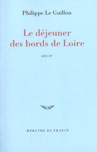 Emprunter Le déjeuner des bords de Loire livre