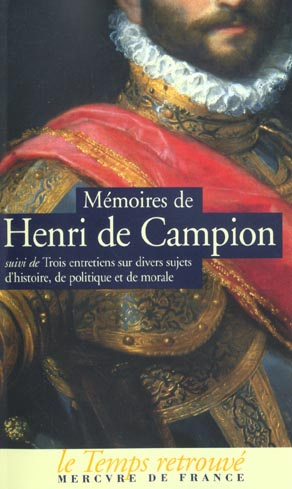 Emprunter Mémoires de Henri de Campion suivi de Trois entretiens sur divers sujets d'histoire, de politique et livre