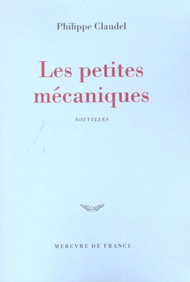 Emprunter Les petites mécaniques livre