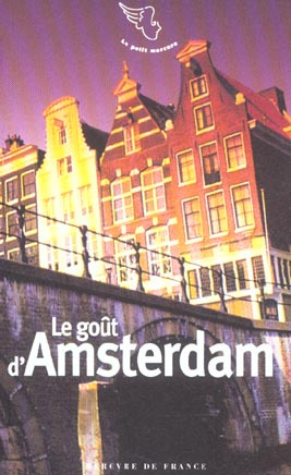 Emprunter Le goût d'Amsterdam livre
