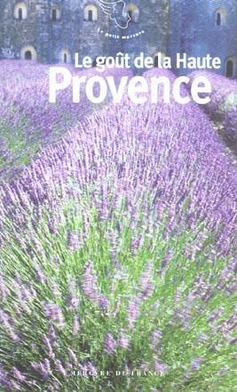 Emprunter Le goût de la Haute-Provence livre