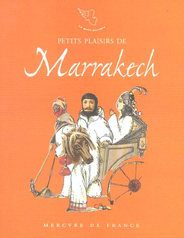 Emprunter Petits plaisirs de Marrakeck. Carnet de voyage livre