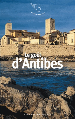 Emprunter Le goût d'Antibes livre