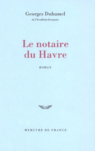 Emprunter Chronique des Pasquier Tome 1 : Le notaire du Havre livre