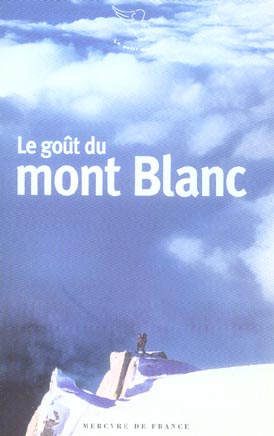 Emprunter Le goût du mont Blanc livre