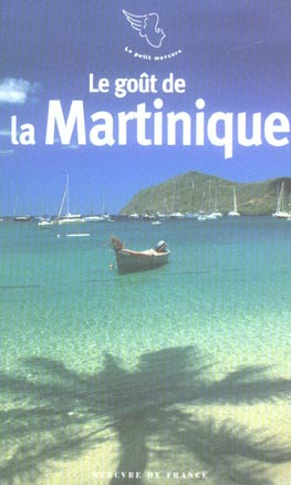 Emprunter Le goût de la Martinique livre
