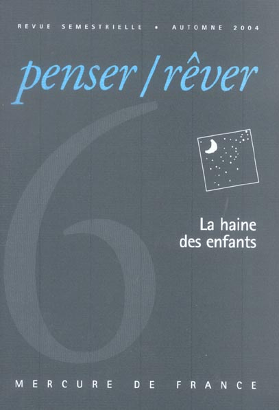 Emprunter Penser/Rêver N°6, automne 2004 : La haine des enfants livre