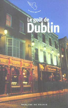 Emprunter Le goût de Dublin livre