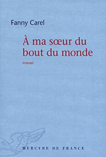 Emprunter A ma soeur du bout du monde livre