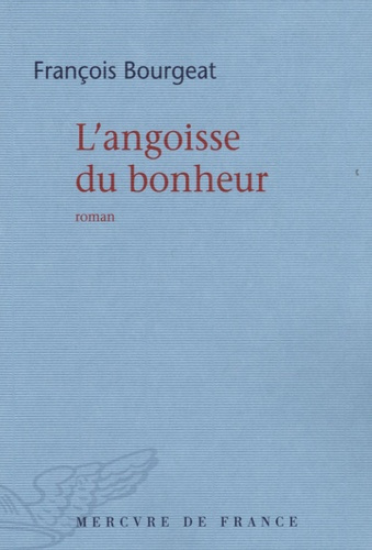 Emprunter L'angoisse du bonheur livre