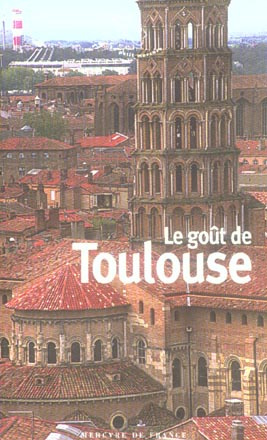 Emprunter Le goût de Toulouse livre