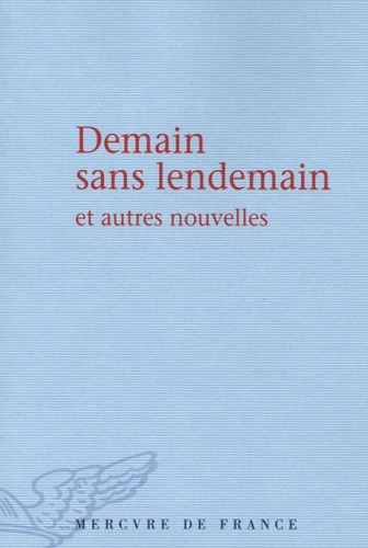 Emprunter Demain sans lendemain et autres nouvelles. Prix du jeune écrivain 2005 livre