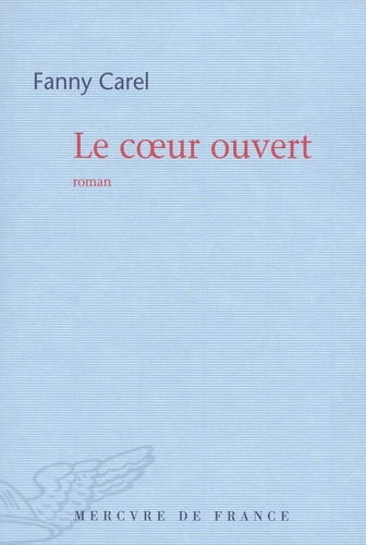 Emprunter Le coeur ouvert livre