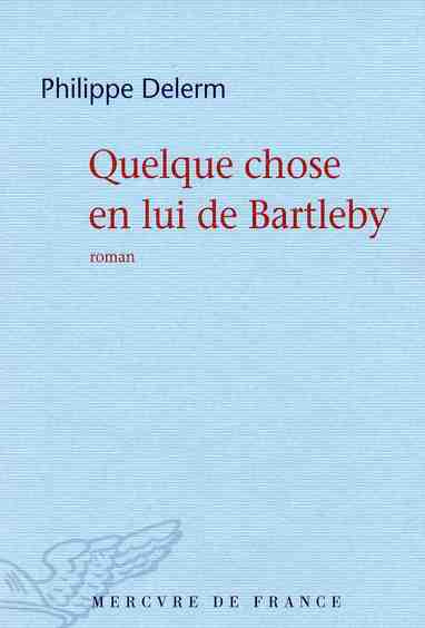 Emprunter Quelque chose en lui de Bartleby livre