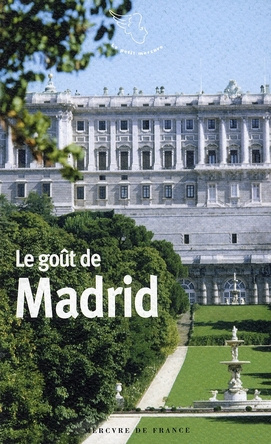 Emprunter Le goût de Madrid livre