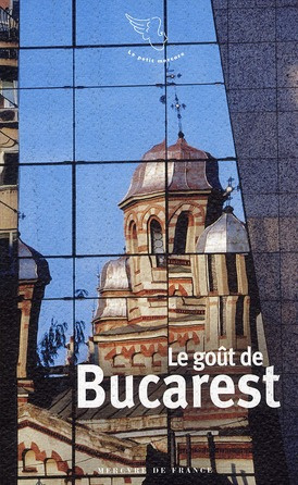 Emprunter Le goût de Bucarest livre