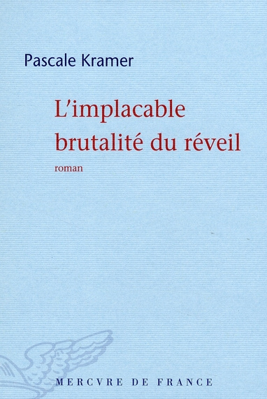 Emprunter L'implacable brutalité du réveil livre
