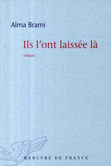 Emprunter Ils l'ont laissée là livre