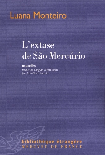 Emprunter L'extase de Sao Mercurio livre