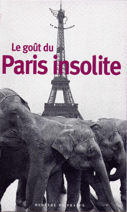 Emprunter Le goût du Paris insolite livre