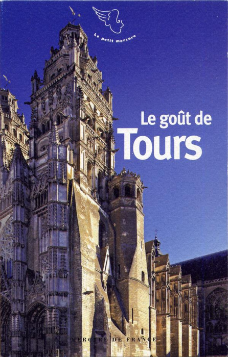 Emprunter Le goût de Tours livre