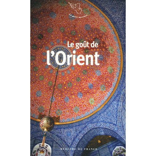 Emprunter Le goût de l'Orient livre