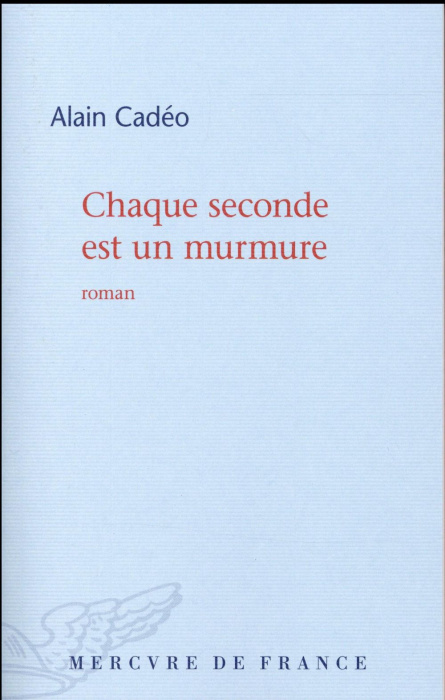 Emprunter Chaque seconde est un murmure livre