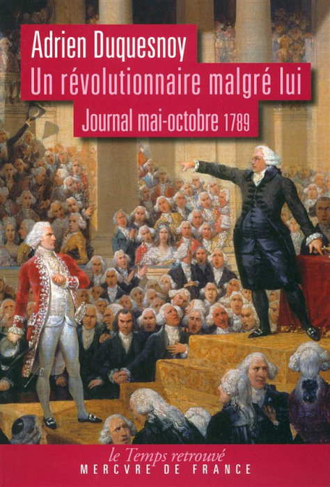 Emprunter Un révolutionnaire malgré lui. Journal (mai-octobre 1789) livre