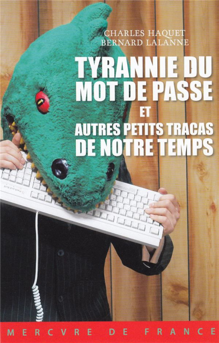 Emprunter Tyrannie du mot de passe et autres petits tracas de notre temps livre