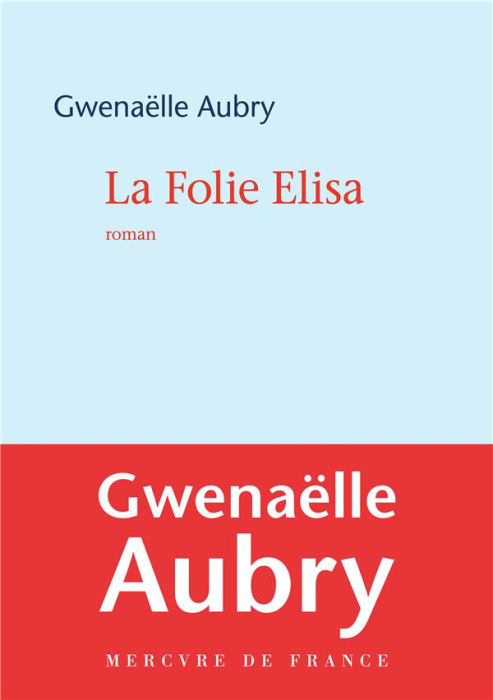 Emprunter La folie Elisa livre
