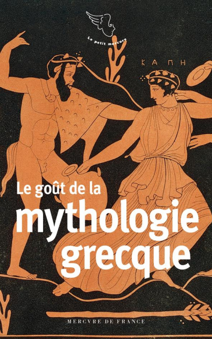 Emprunter Le goût de la mythologie grecque livre
