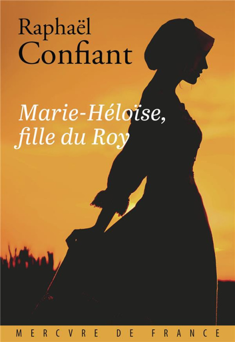 Emprunter Marie-Héloïse, fille du Roy livre