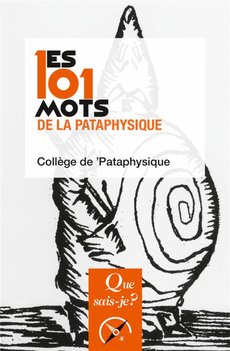 Emprunter Les 101 mots de la Pataphysique. 2e édition livre