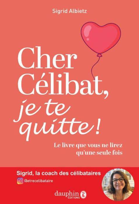 Emprunter Cher célibat, je te quitte ! Le livre que vous ne lirez q'une seule fois livre