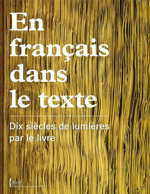 Emprunter En français dans le texte. Dix siècles de lumières par le livre livre