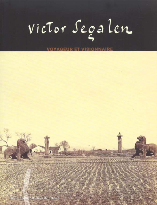Emprunter VICTOR SEGALEN. Voyageur et visionnaire livre