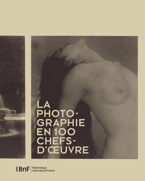 Emprunter La photographie en 100 chefs-d'oeuvre livre