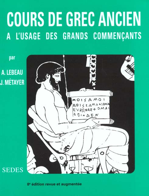 Emprunter Cours de grec ancien / A l'usage des grands commençants, 8ème édition livre