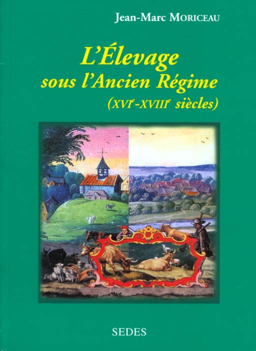 Emprunter L'ELEVAGE SOUS L'ANCIEN REGIME - LES FONDEMENTS AGRAIRES DE LA FRANCE MODERNE XVIE-XVIIIE SIECLES livre