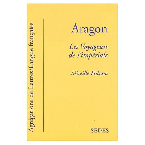 Emprunter ARAGON. LES VOYAGEURS DE L'IMPERIALE livre