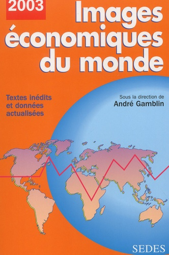 Emprunter IMAGES ECONOMIQUES DU MONDE 2003 livre